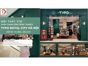 TYPO ROYAL CITY - HÀ NỘI